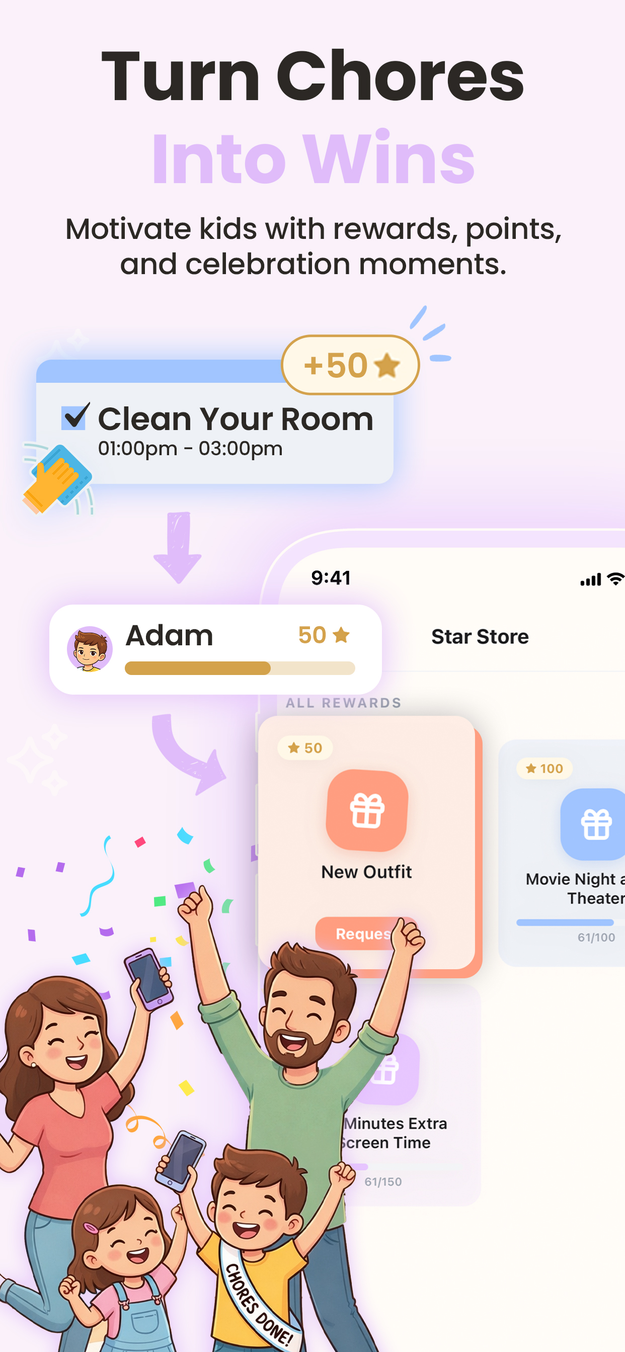 Turn chores into wins.
